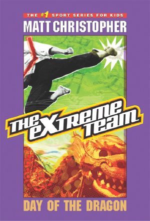 [The Extreme Team 02] • Day of the Dragon